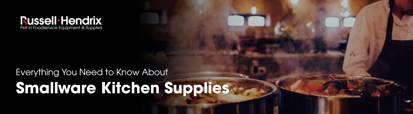 Everything You Need to Know About Smallware Kitchen Supplies for Your Restaurant